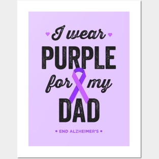 I Wear Purple For My Dad Alzheimer's Awareness Posters and Art